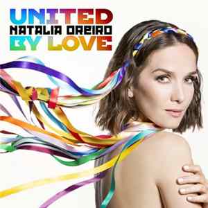 Natalia Oreiro - United By Love flac