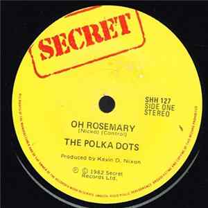 The Polka Dots - Oh Rosemary flac