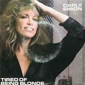 Carly Simon - Tired Of Being Blonde flac