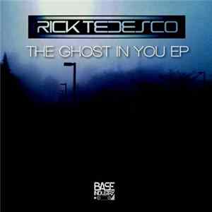 Rick Tedesco - The Ghost In You EP flac