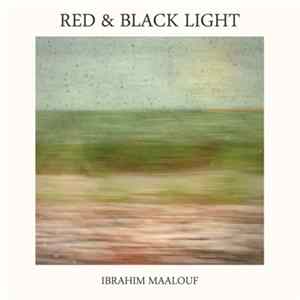 Ibrahim Maalouf - Red & Black Light flac