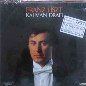 Dráfi Kálmán, Franz Liszt - Franz Liszt flac