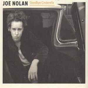 Joe Nolan - Goodbye Cinderella flac