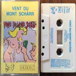 Vent Du Mont Schärr - Vent Du Mont Schärr flac