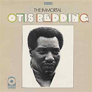 Otis Redding - The Immortal Otis Redding flac