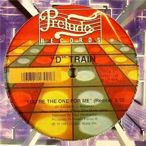 "D" Train - You're The One For Me (Remix) / Keep Giving Me Love flac