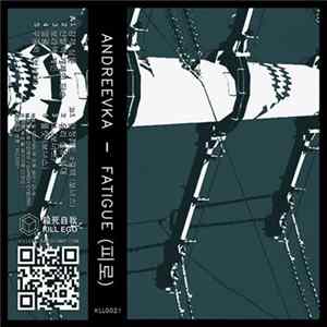 Andreevka - Fatigue flac