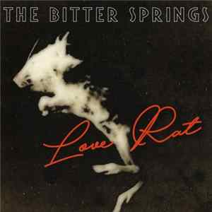 The Bitter Springs - Love Rat flac