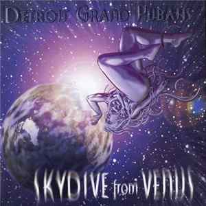 Detroit Grand Pubahs - Skydive From Venus flac
