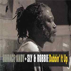 Horace Andy, Sly & Robbie - Horace Andy Dubbin' It Up flac