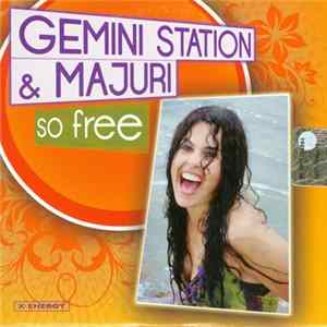 Gemini Station & Majuri - So Free flac