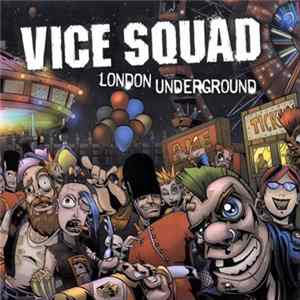 Vice Squad - London Underground flac