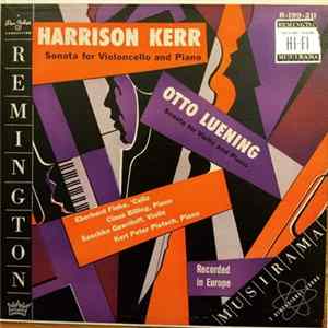 Harrison Kerr / Otto Luening - Sonata For Violonello And Piano/Sonata For Violin And Piano flac