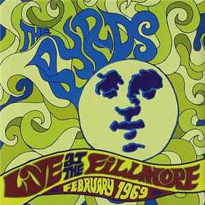 The Byrds - Live At The Fillmore - February 1969 flac