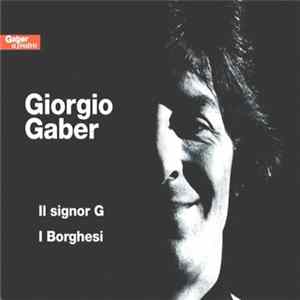 Giorgio Gaber - Il Signor G / I Borghesi flac