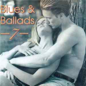 Various - Blues & Ballads 7 flac