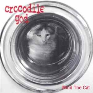 Crocodile God - Mind The Cat flac