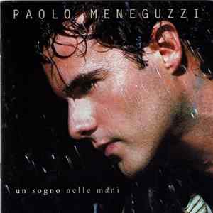 Paolo Meneguzzi - Un Sogno Nelle Mani flac
