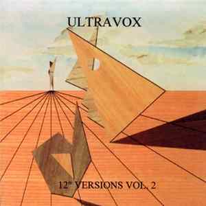 Ultravox - The 12" Versions Vol. 2 flac
