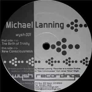 Michael Lanning - The Birth Of Trinity / New Consciousness flac