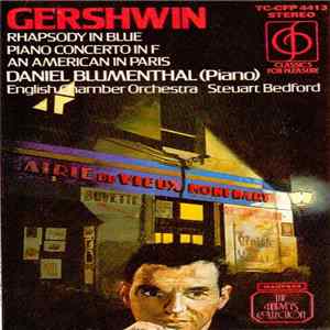 Gershwin - Daniel Blumenthal, English Chamber Orchestra, Steuart Bedford - Rhapsody In Blue / Piano Concerto In F / An American In Paris flac