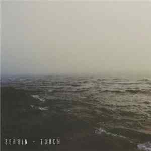 Zerbin - Touch flac