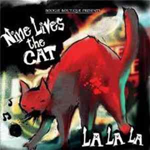 NineLives The Cat - La La La flac