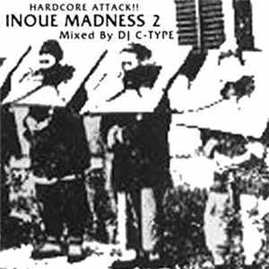 DJ C-Type - Inoue Madness 2 flac