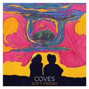 Coves - Soft Friday flac