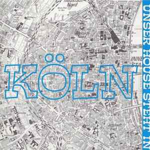 Various - Unser House Steht In Köln flac