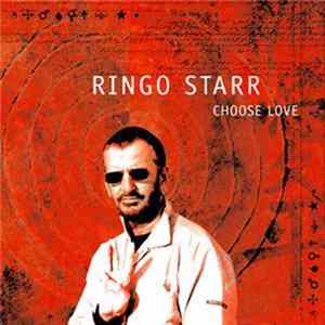 Ringo Starr - Choose Love flac