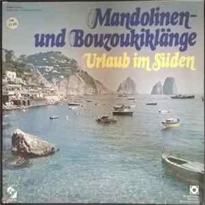 Orchester Claudius Alzner - Mandolinen- Und Bouzoukiklänge: Urlaub Im Süden flac