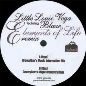 Little Louie Vega Featuring Blaze - Elements Of Life (Remix) flac