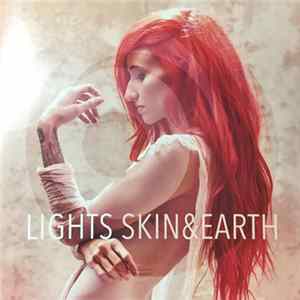 LIGHTS - Skin & Earth flac