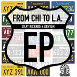 Bart Ricardo & Kenyon - From Chi To L.A. EP flac