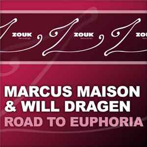 Marcus Maison & Will Dragen - Road To Euphoria flac