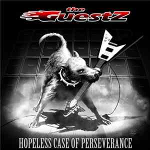 The Guestz - Hopeless Case Of Perseverance flac