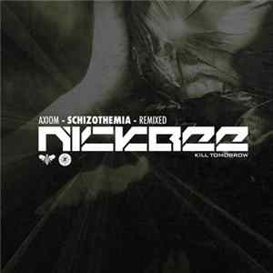 Axiom - Schizothemia (NickBee Remix) flac
