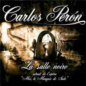 Carlos Perón - La Salle Noire - Extrait De L'Opéra "Moi, Le Marquis De Sade" flac