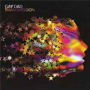 Gay Dad - Transmission flac