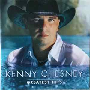 Kenny Chesney - Greatest Hits flac