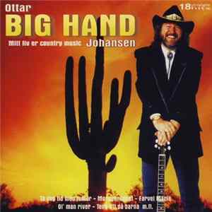 Ottar Big Hand Johansen - Mitt Liv Er Country Music flac