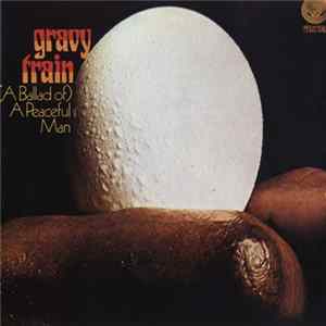 Gravy Train - (A Ballad Of) A Peaceful Man flac