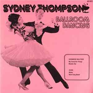 Sydney Thompson And His Orchestra - Ballroom Dancing flac