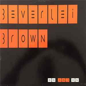 Beverlei Brown - On And On flac