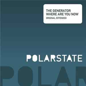 The Generator - Where Are You Now flac