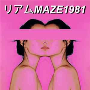 リアムMAZE1981 - nightly flac