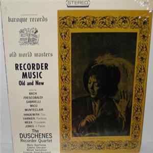 The Duschenes Recorder Quartet - Recorder Music (Old And New) flac