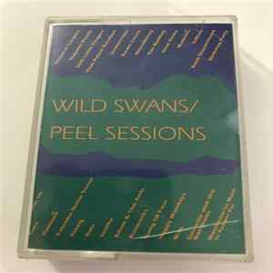 Wild Swans - The Peel Sessions flac