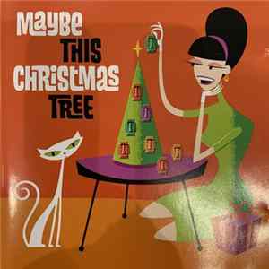 Various - Maybe This Christmas Tree flac